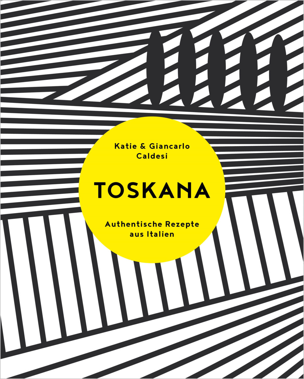 Katie & Giancarlo Caldesi, TOSKANA
