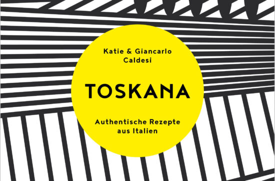 Katie & Giancarlo Caldesi, TOSKANA