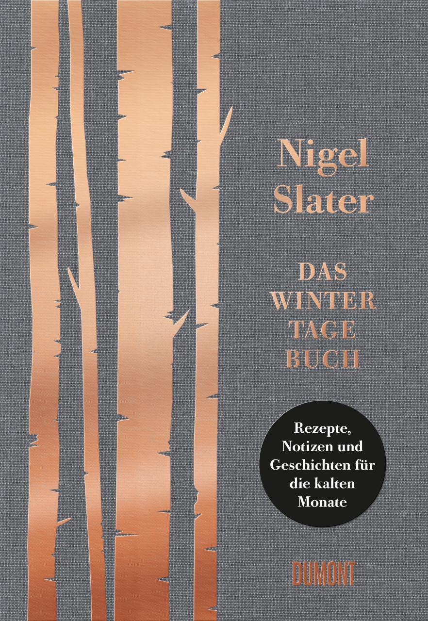 Nigel Slater, DAS WINTERTAGEBUCH Nigel Slater, DAS WINTERTAGEBUCH