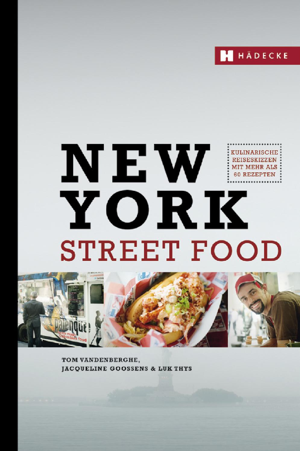 Tom Vandenberghe, Jacqueline Gossens & Luk Thys, New York Street Food