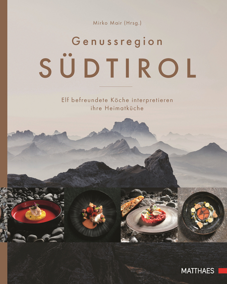 Mirko Mair (Hg.), Genussregion Südtirol