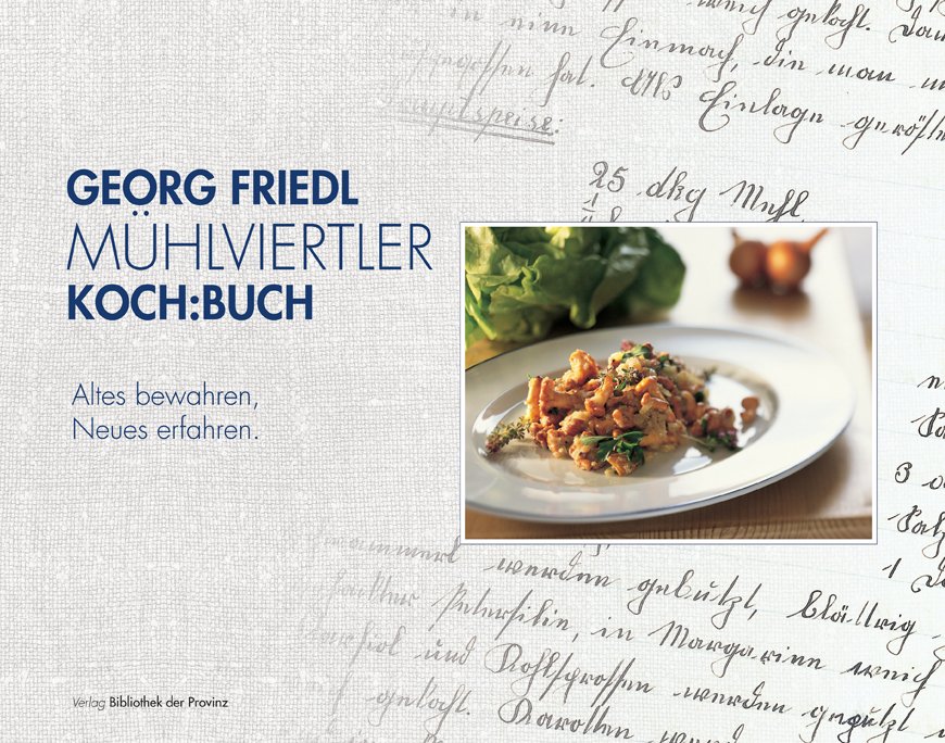 Georg Friedl, Mühlviertler Koch:Buch