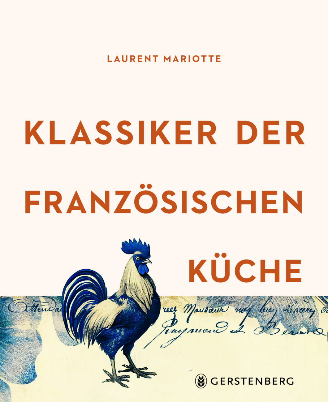 Laurent Mariotte, Klassiker der französischen Küche