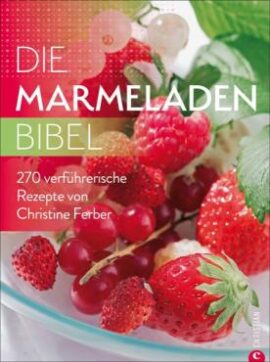 Ferber Christine, Die Marmeladen-Bibel