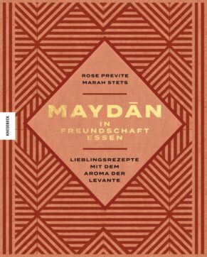 Rose Previte, Marah Stets, Maydān – in Freundschaft essen