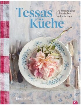 Tessa Kiros, Tessas Küche